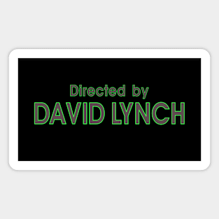 Directed by David Lynch Magnet